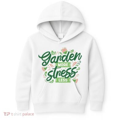 Garden More Stress Less Kids Hoodie