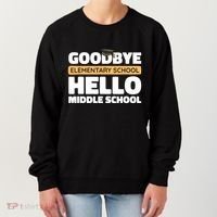 Goodbye Middle School Hello High School 8th Grade Graduation Women's Sweatshirt thumb 0