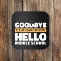 Goodbye Middle School Hello High School 8th Grade Graduation Coaster thumb 0