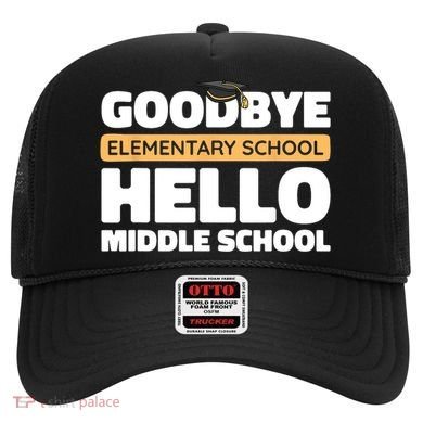Goodbye Middle School Hello High School 8th Grade Graduation Hat