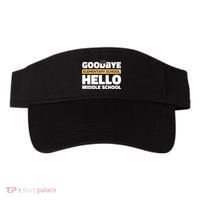 Goodbye Middle School Hello High School 8th Grade Graduation Visor thumb 0