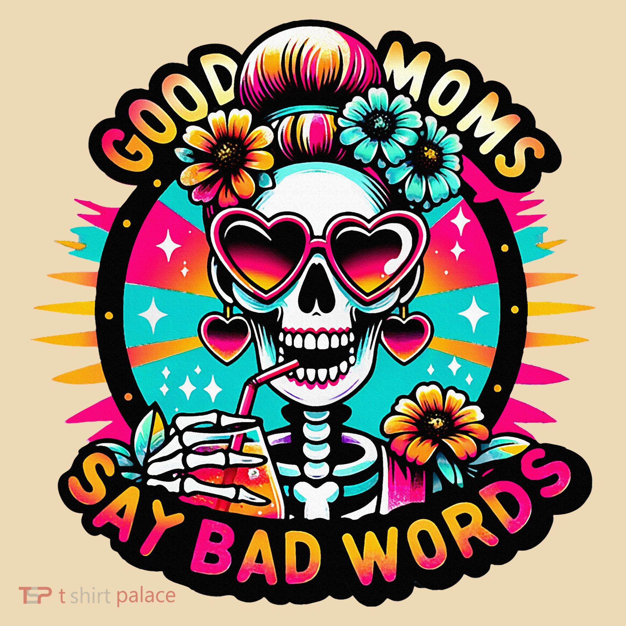 Good Moms Say Bad Words Cool Tote Bag