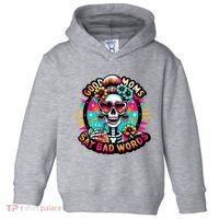 Good Moms Say Bad Words Cool Toddler Hoodie thumb 0