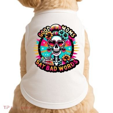 Good Moms Say Bad Words Cool Doggie Tank