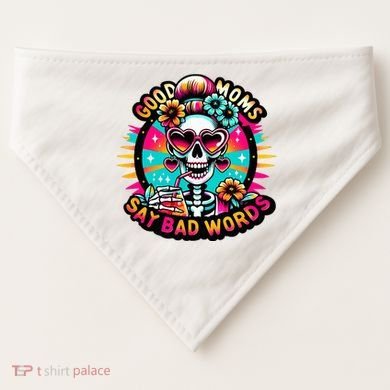Good Moms Say Bad Words Cool USA-Made Doggie Bandana