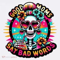 Good Moms Say Bad Words Cool Women's Hoodie thumb 2
