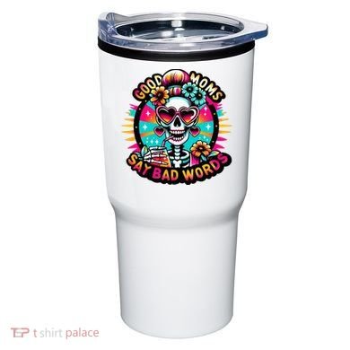 Good Moms Say Bad Words Cool Tumbler