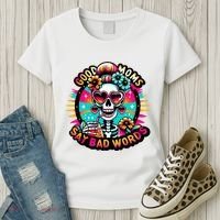 Good Moms Say Bad Words Cool Women's T-Shirt thumb 3
