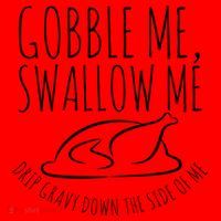Gobble Me Swallow Me Funny Thanksgiving Santa Hat thumb 1
