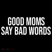 Good Moms Say Bad Words Funny Mom Women's Hoodie thumb 2