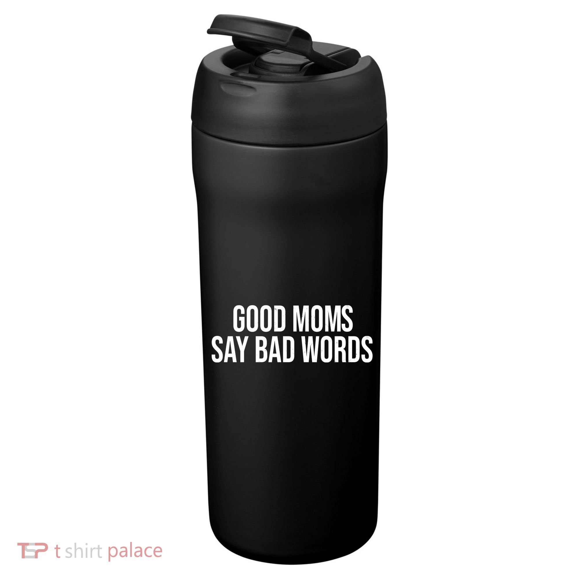 Good Moms Say Bad Words Funny Mom 24oz Duet Stainless Steel Tumbler