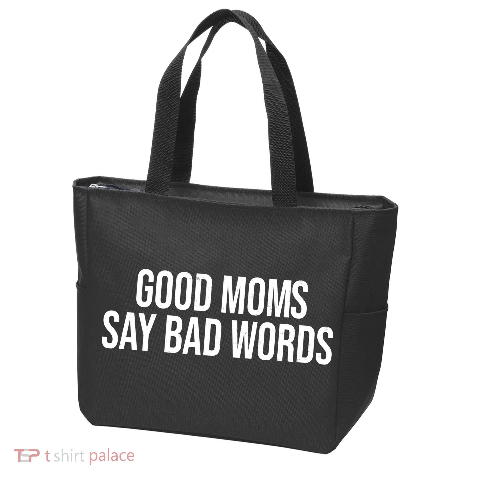 Good Moms Say Bad Words Funny Mom Tote Bag