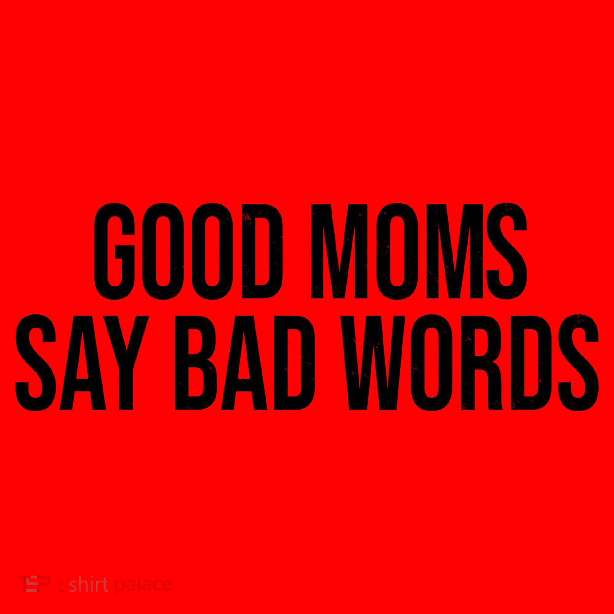Good Moms Say Bad Words Funny Mom Santa Hat