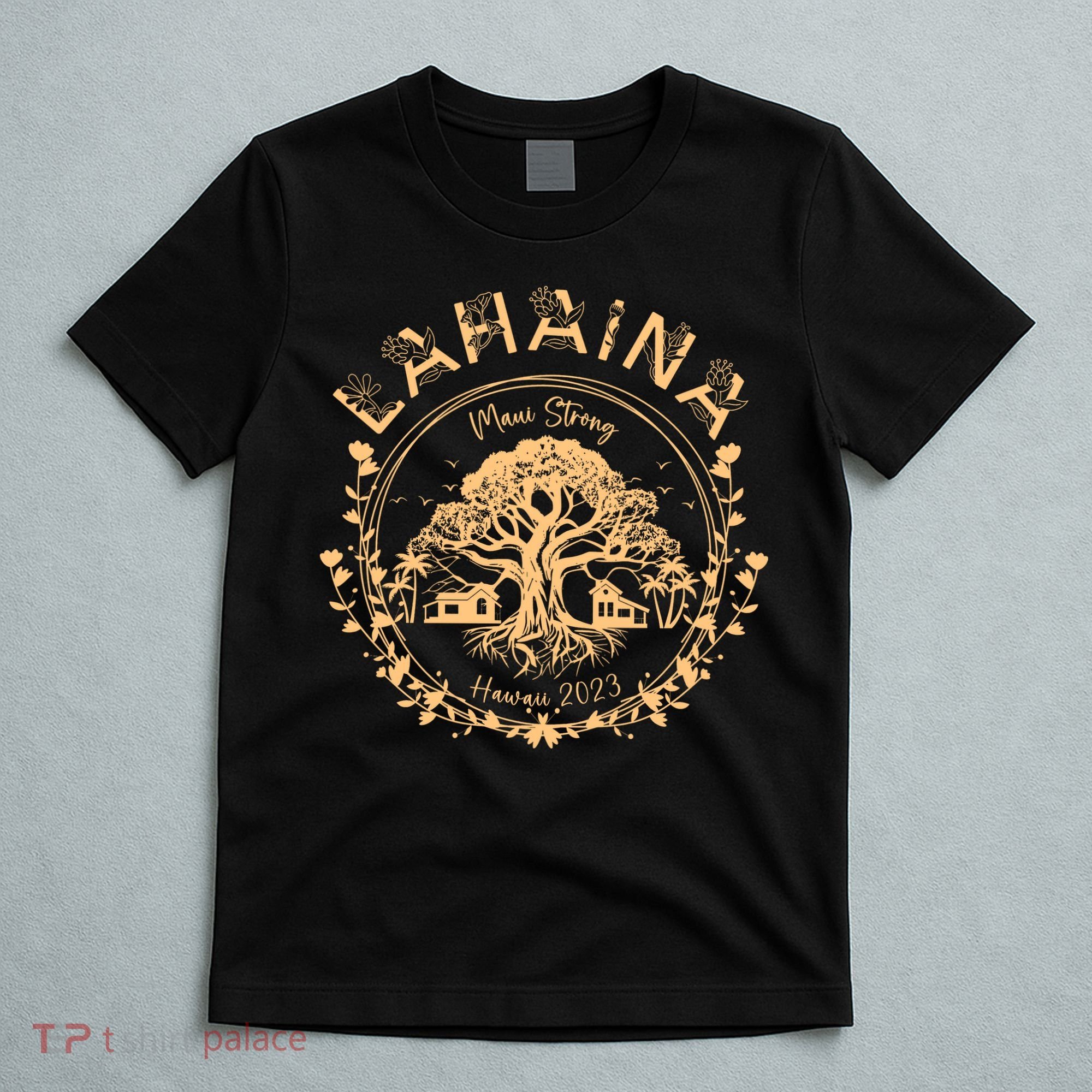 Golden Maui Strong Lahaina Strong Banyan Tree T-Shirt