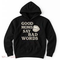 Good Moms Say Bad Words Hoodie thumb 0