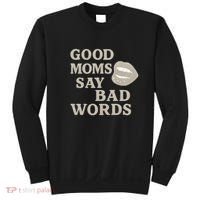 Good Moms Say Bad Words Sweatshirt thumb 0