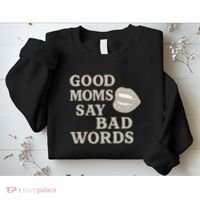 Good Moms Say Bad Words Sweatshirt thumb 2