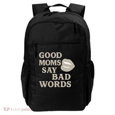 Good Moms Say Bad Words Backpack