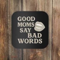 Good Moms Say Bad Words Coaster thumb 0