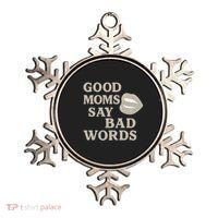 Good Moms Say Bad Words Ornament thumb 0