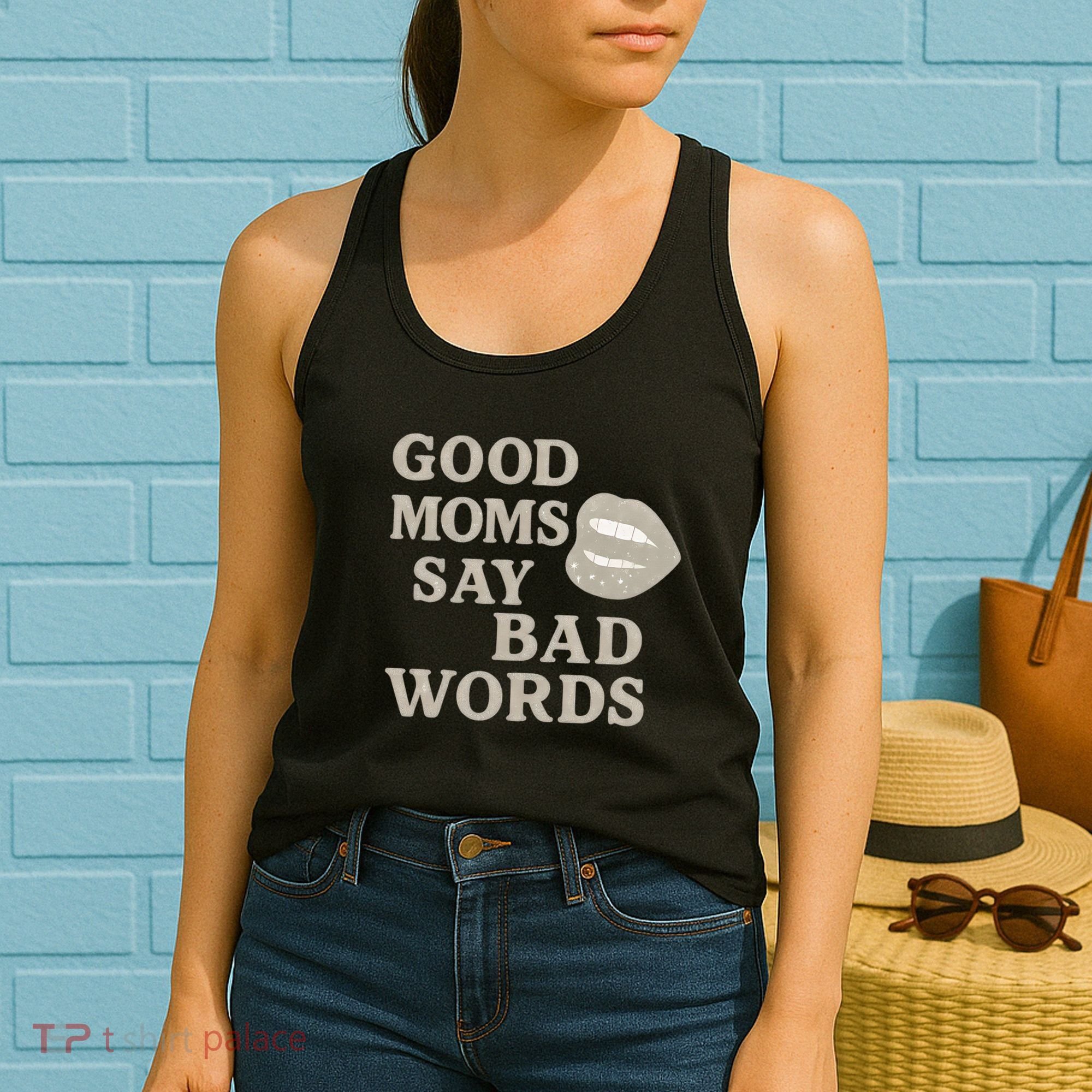 Good Moms Say Bad Words Women's Tank Top