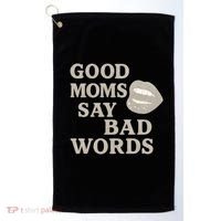 Good Moms Say Bad Words Golf Towel thumb 0