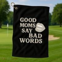 Good Moms Say Bad Words Golf Towel thumb 1