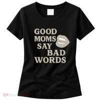 Good Moms Say Bad Words Women's T-Shirt thumb 0