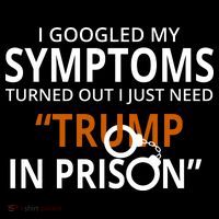 Googled My Symptoms Need Trump In Prison Backpack thumb 2
