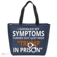 Googled My Symptoms Need Trump In Prison Tote Bag thumb 0