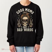Good Moms Say Bad Words Women's Sweatshirt thumb 0