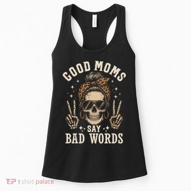 Good Moms Say Bad Words Women's Tank Top