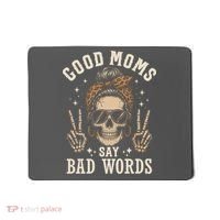 Good Moms Say Bad Words Mousepad thumb 0