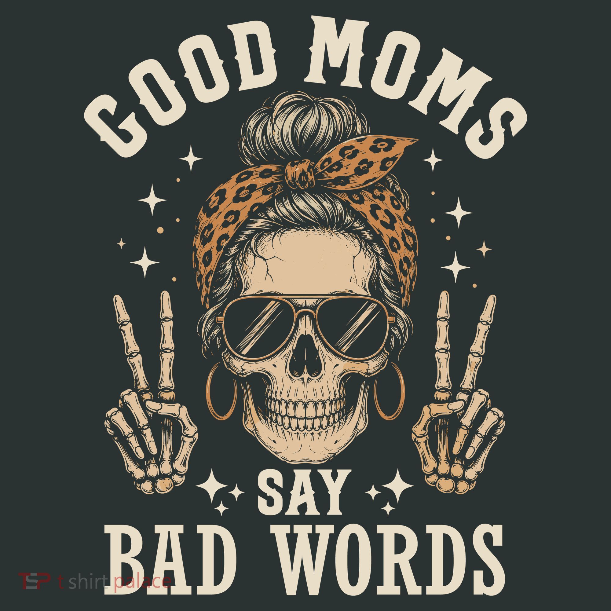 Good Moms Say Bad Words Women's T-Shirt