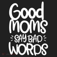 Good Moms Say Bad Words Women's Sweatshirt thumb 2
