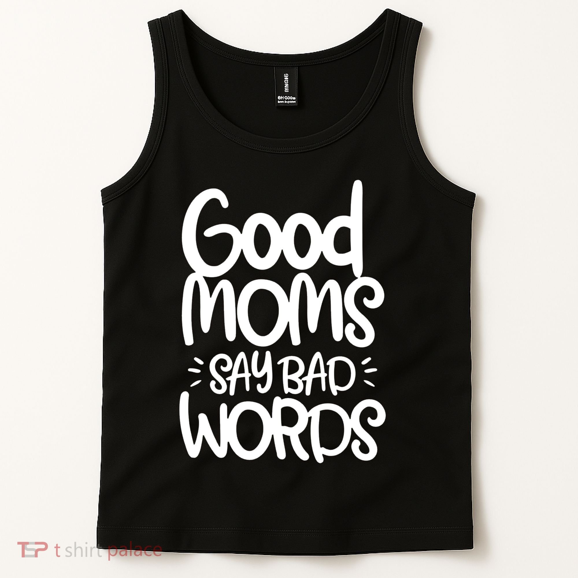 Good Moms Say Bad Words Tank Top