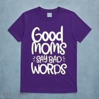 Good Moms Say Bad Words T-Shirt thumb 5