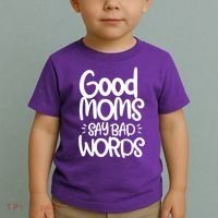 Good Moms Say Bad Words Toddler T-Shirt thumb 2