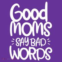 Good Moms Say Bad Words Kids T-Shirt thumb 4
