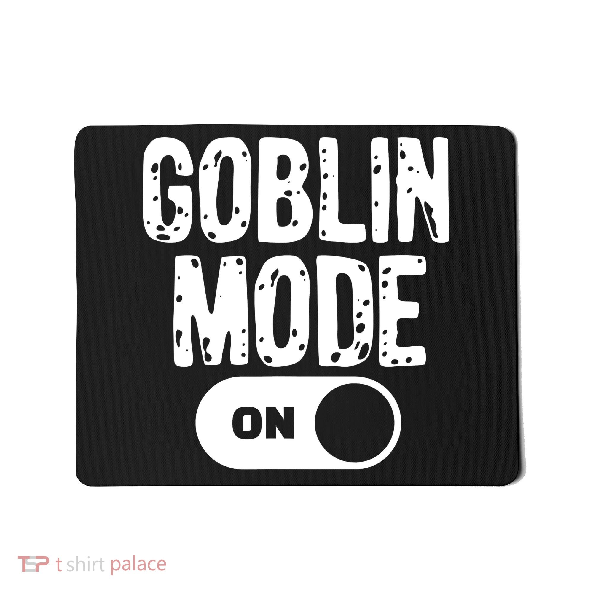 Goblin Mode Trend Goblincore Funny Mousepad
