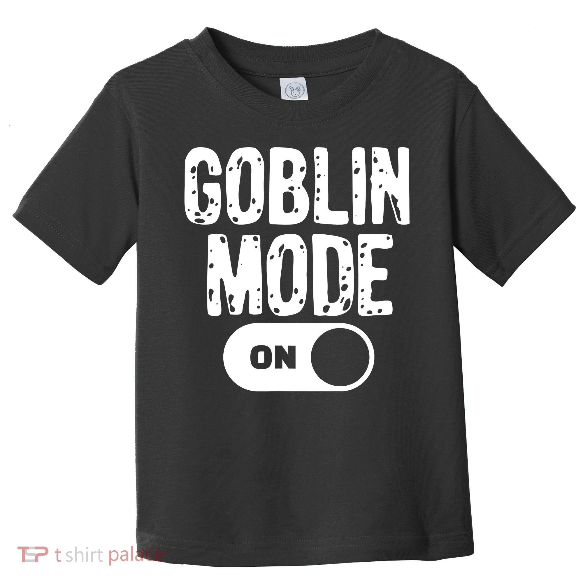 Goblin Mode Trend Goblincore Funny Toddler T-Shirt