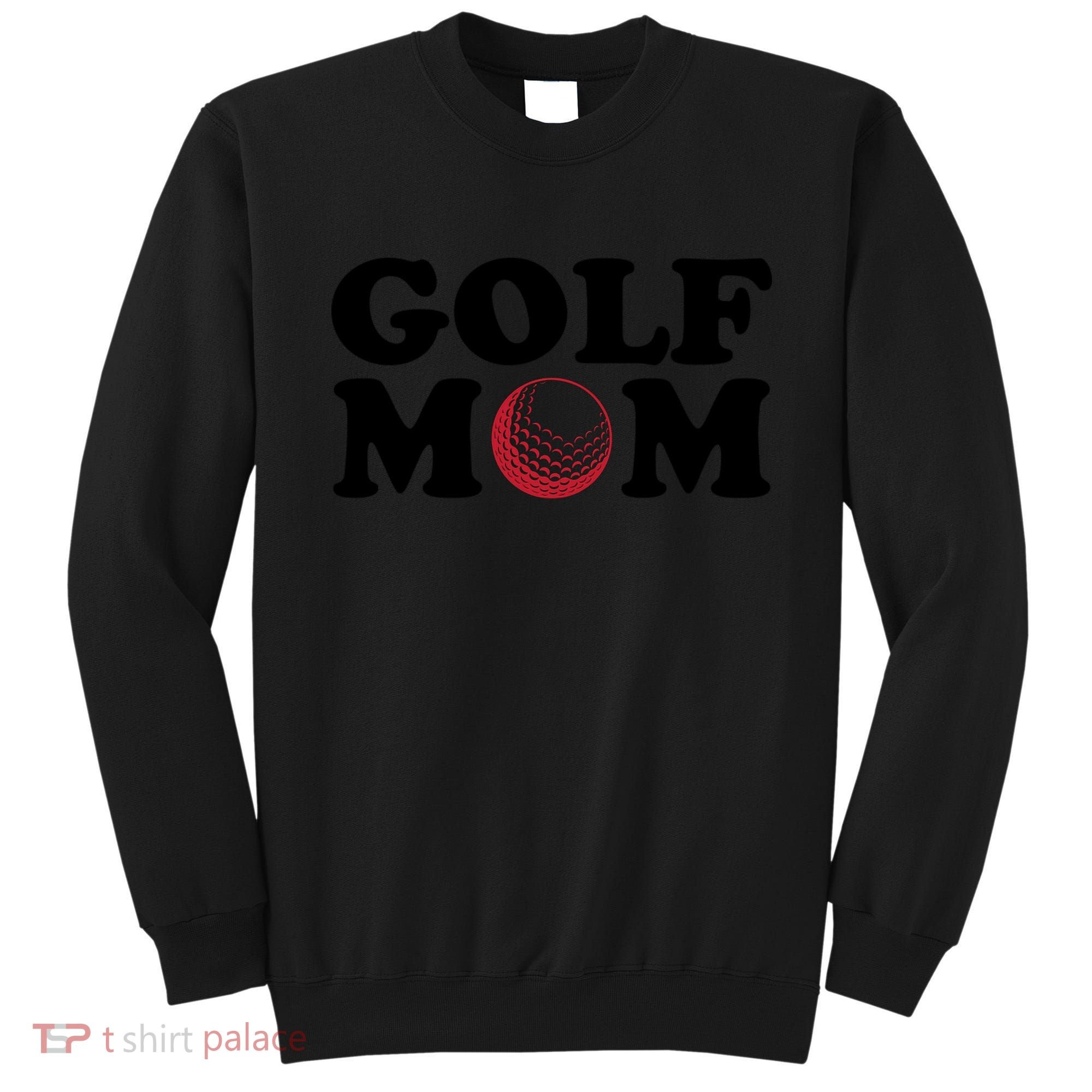 Golf Mom TShirtGolf Mom , Sunflower Shirt Carefree Sweatshirt
