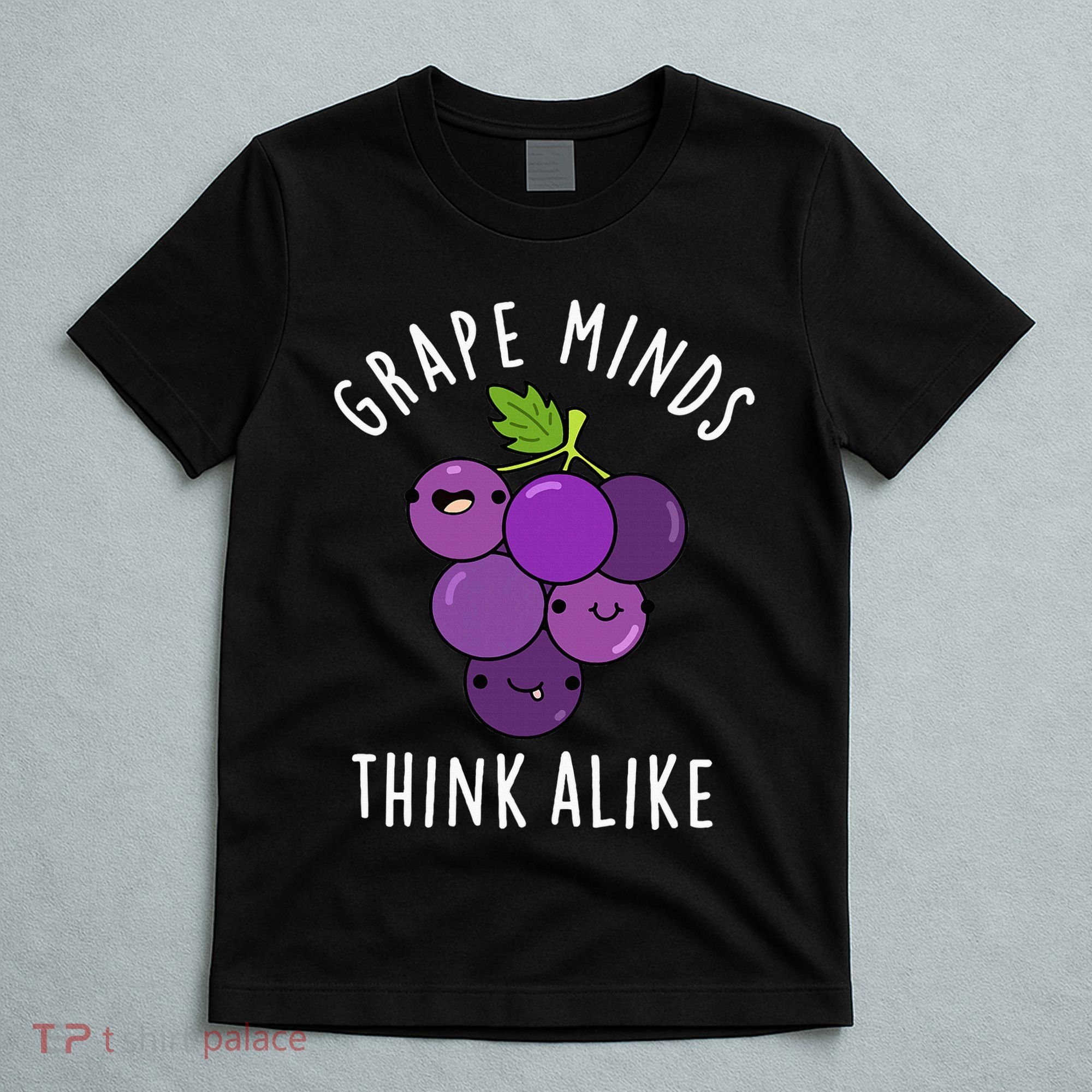 Grape Minds Think Alike Funny Fruit Pun T-Shirt