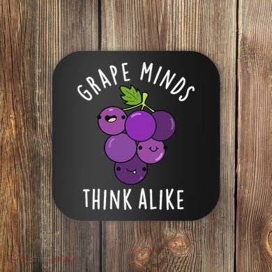 Grape Minds Think Alike Funny Fruit Pun Coaster