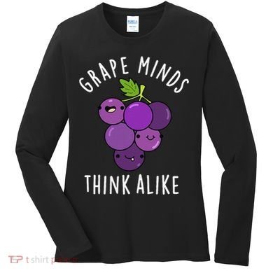 Grape Minds Think Alike Funny Fruit Pun Women's Long Sleeve Shirt