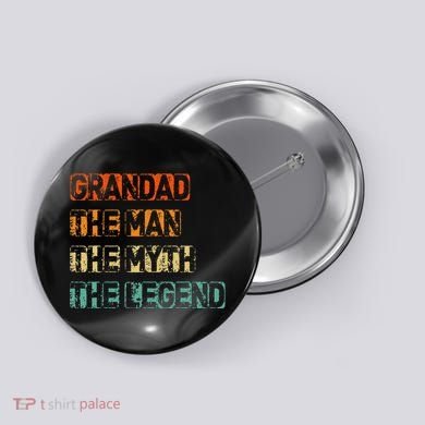 Grandad Man The Myth Legend father's day Button