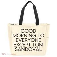 Good Morning To Everyone Except Tom Sandoval Vanderpump Rules Drama Ariana Madix Tote Bag thumb 0