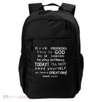 Good Morning This Is God I Will Be Handling Your Problems Meaningful Gift Backpack thumb 0