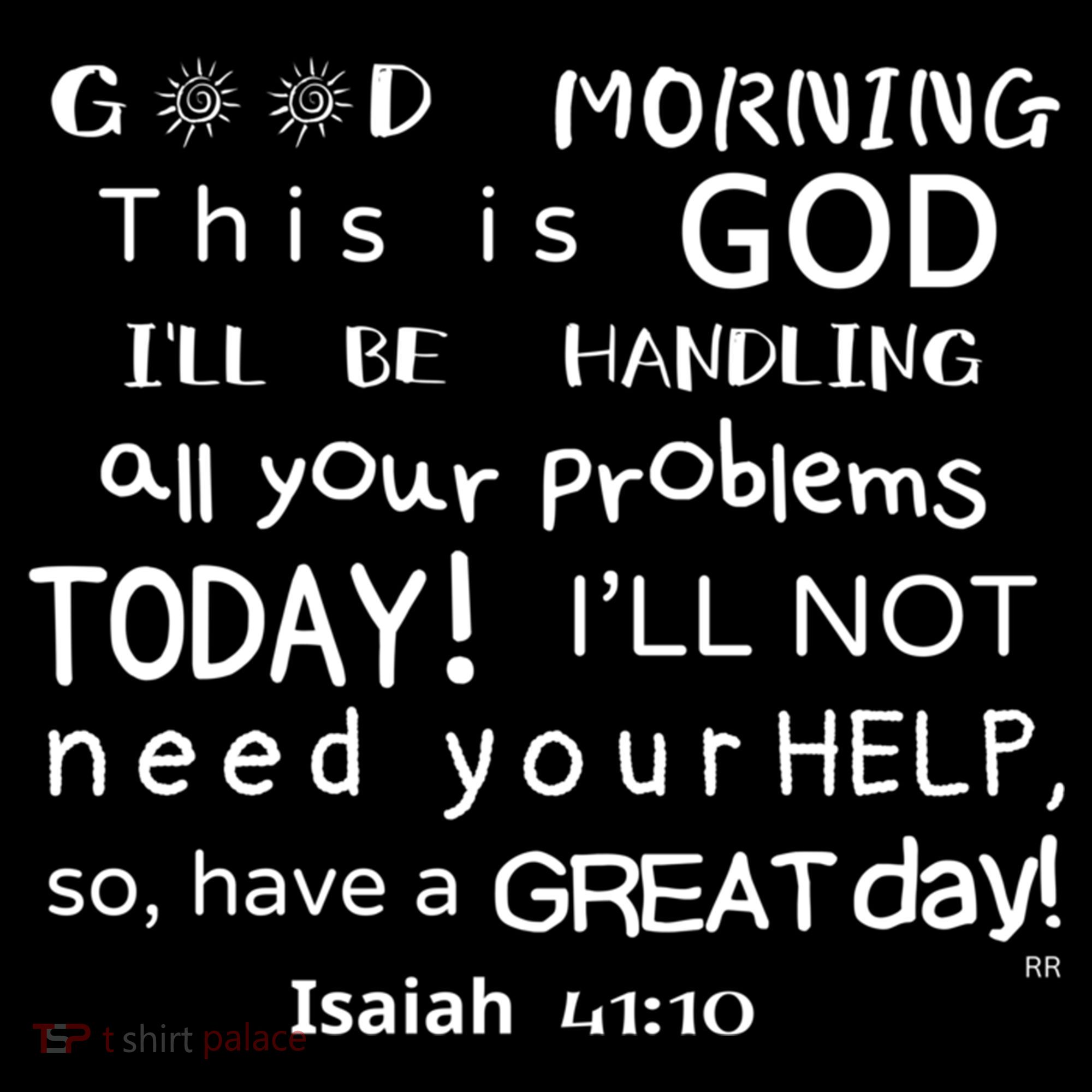 Good Morning This Is God I Will Be Handling Your Problems Meaningful Gift Women's Hoodie