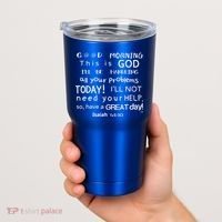 Good Morning This Is God I Will Be Handling Your Problems Meaningful Gift Tumbler thumb 2